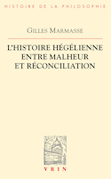 Histoire hégélienne entre malheur et réconciliation (L')